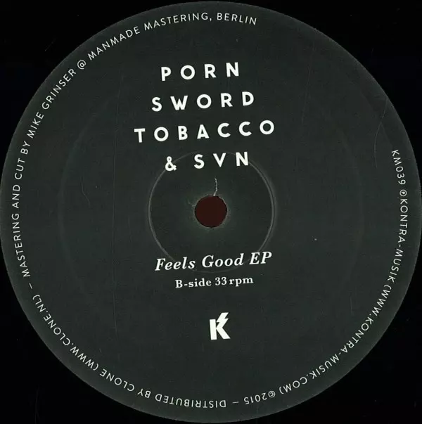 image cover: Porn Sword Tobacco and SVN - Feels Good [KM039]