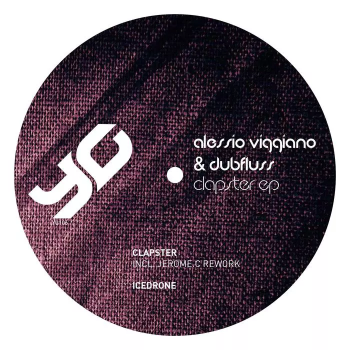 image cover: Viggiano Alessio-Dubfluss / Clapster EP [YG106]