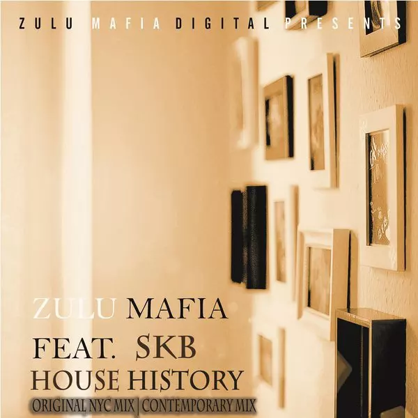 image cover: Zulumafia feat Skb - House History [ZMD018]