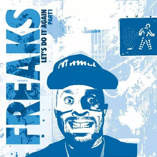 image cover: Freaks Turner - Freaks Present - Let's Do It Again Pt. 1 [MFF15001D]