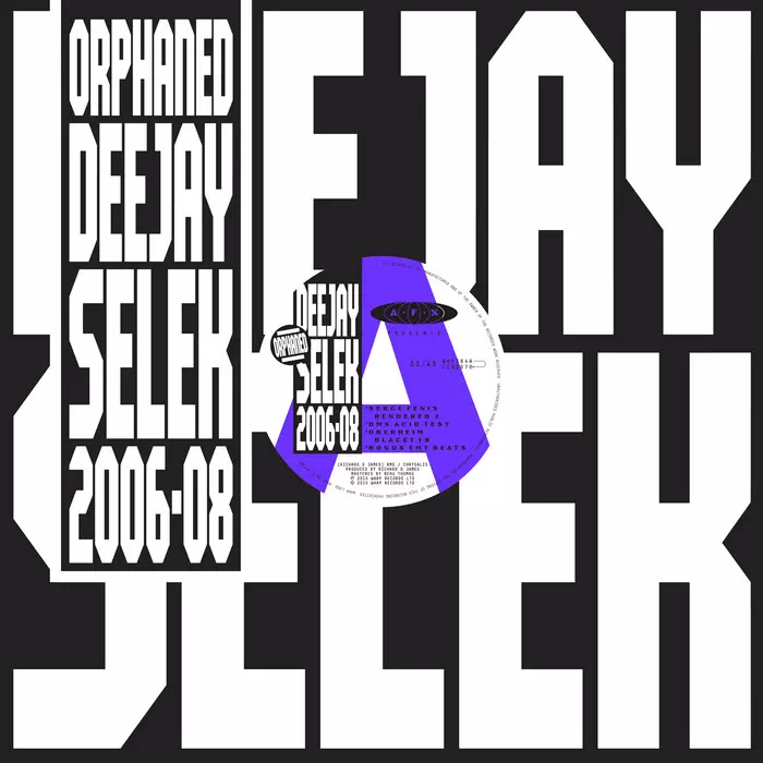 image cover: AFX - Orphaned Deejay Selek 2006-2008