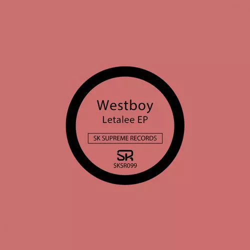 image cover: WestBoy - Letalee EP (Incl. Piemont Remix)SKSR099