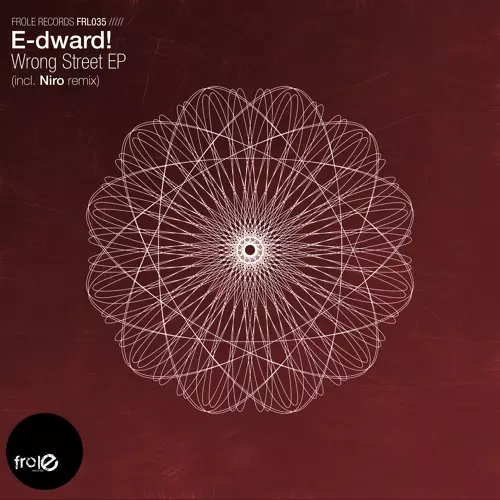 image cover: E-dward! - Wrong Street EP [FRL035]