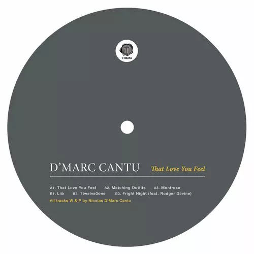 image cover: D'Marc Cantu - That Love You Feel / Thema