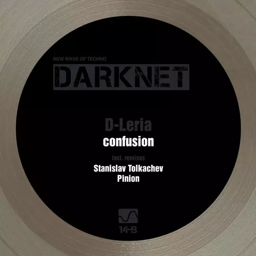 image cover: D-Leria, Pinion, Stanislav Tolkachev - Confusion EP / Darknet / DARKNET014B