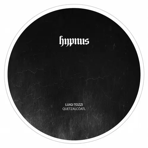 image cover: Luigi Tozzi - Quetzalcoatl / Hypnus Records / HYPNUS009