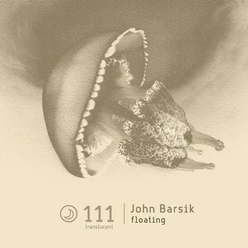 image cover: John Barsik - Floating / Translucent / TRANSLUCENT111