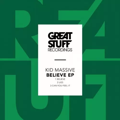 image cover: Kid Massive - Believe EP / Great Stuff Recordings / GSR274