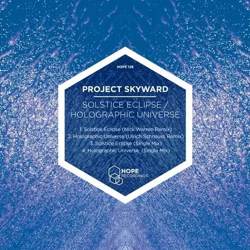 image cover: Project Skyward - Solstice Eclipse / Holographic Universe / Hope Recordings / HOPE128