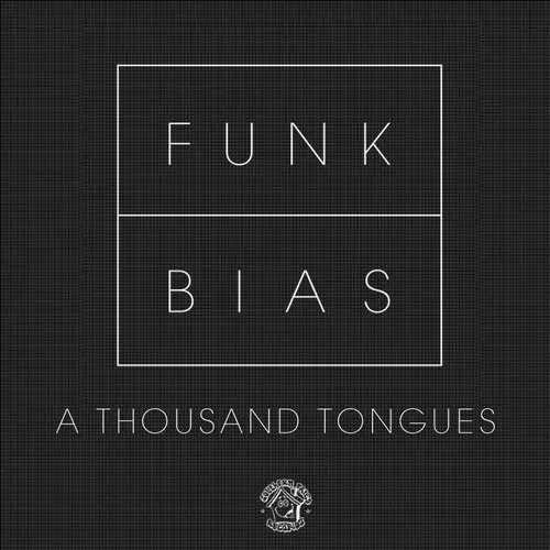 image cover: FunkBias - A Thousand Tongues / Southern Fried Records / ECB413