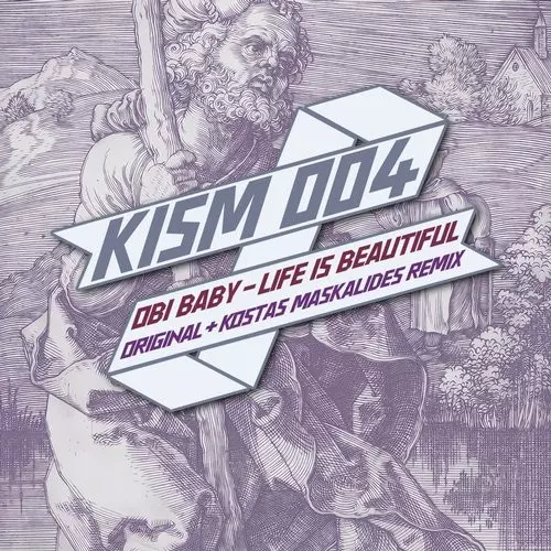 image cover: Obi Baby - Life Is Beautiful / KISM Recordings / KISM004