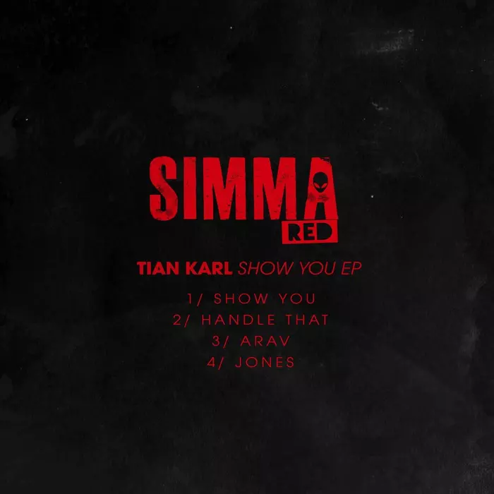 image cover: Tian Karl - Show You EP / Simma Red / SIMRED 027