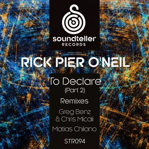 image cover: Rick Pier O'Neil - To Declare (Part 2) / Soundteller Records / ST094