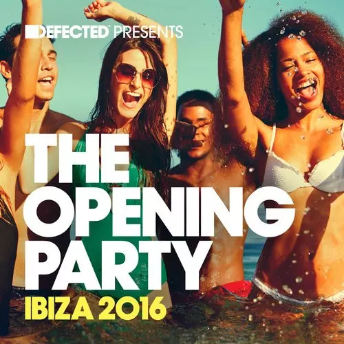 image cover: Defected Presents: The Opening Party Ibiza 2016 / Defected / DPTOP05D2