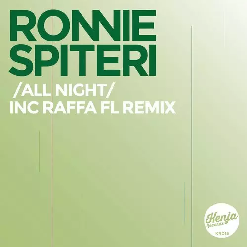 image cover: Ronnie Spiteri - All Night (Raffa FL Remix) / KR015