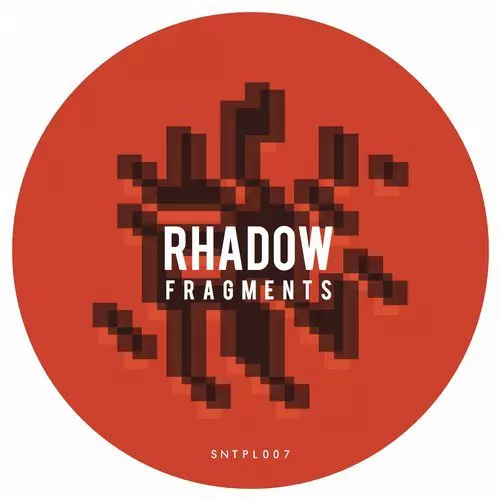 image cover: Rhadow - Fragments / Xrated / SNTPL007