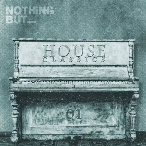 image cover: VA - Nothing But... House Classics, Vol. 1 / NBHC001