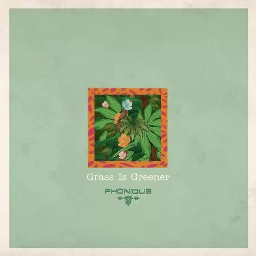 image cover: Phonique, Antonia Vai - Grass Is Greener / Ladies And Gentlemen