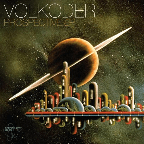 image cover: Volkoder - Prospective EP / Repopulate Mars