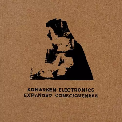 image cover: Komarken Electronics - Expanded Consciousness / brokntoys