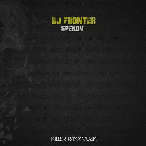 image cover: DJ Fronter - Spekov / Killertraxx Muzik