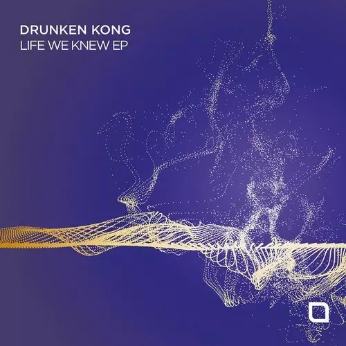 image cover: Drunken Kong - Life We Knew EP / Tronic