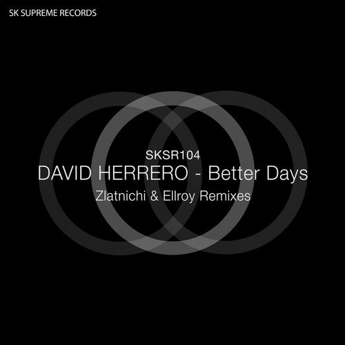 image cover: David Herrero - Better Days / SK Supreme Records