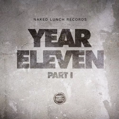 image cover: VA - Naked Lunch Records - Year 11 - Part I / Naked Lunch