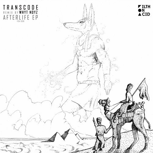 image cover: Transcode - Afterlife / Filth on Acid