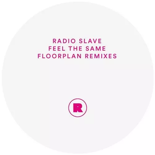 image cover: Radio Slave - Feel The Same (Floorplan Remixes) / Rekids