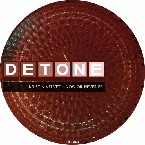 image cover: Kristin Velvet - Now Or Never EP / Detone