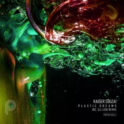 image cover: Kaiser Souzai - Plastic Dreams / Patent Skillz