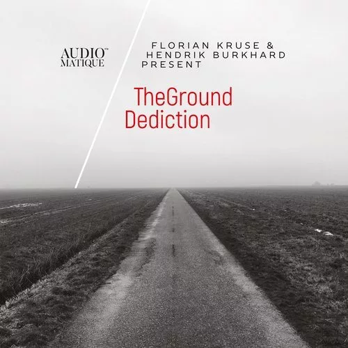 image cover: TheGround, Florian Kruse & Hendrik Burkhard - Dediction / Audiomatique Recordings