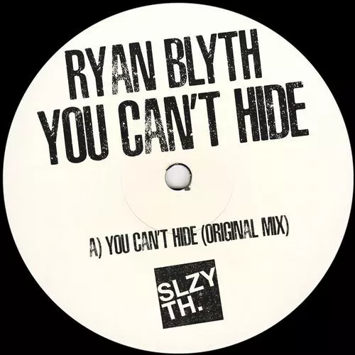 image cover: Ryan Blyth - You Can't Hide / Sleazy Deep