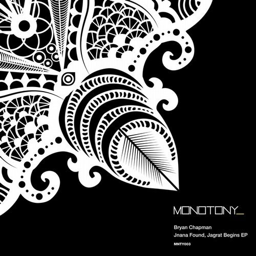 image cover: Bryan Chapman - Jnana Found, Jagrat Begins EP / Monotony