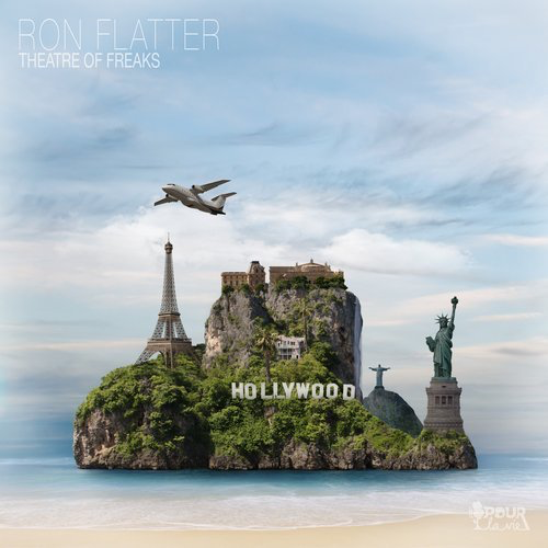 image cover: Ron Flatter - Theatre Of Freaks / Pour La Vie Rec.