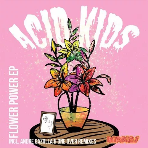 image cover: Acid Kids - Flower Power EP / HIPPIES