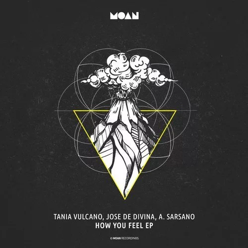 image cover: Jose De Divina, Tania Vulcano, Alessandro Sarsano - How You Feel EP / Moan