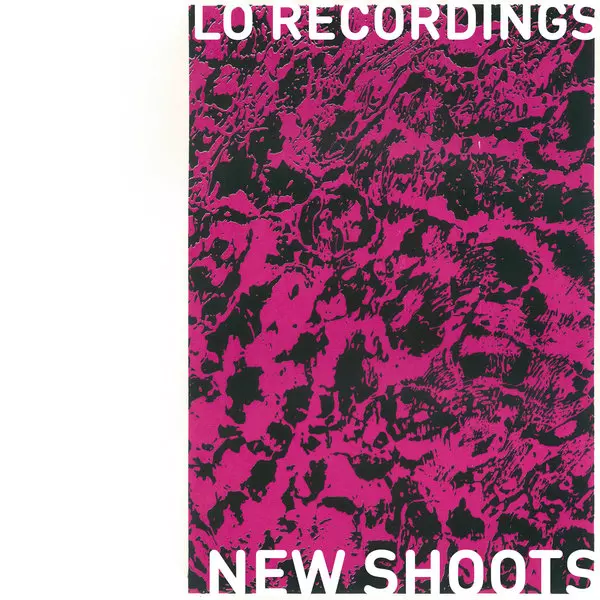 image cover: VA - New Shoots / Lo Recordings