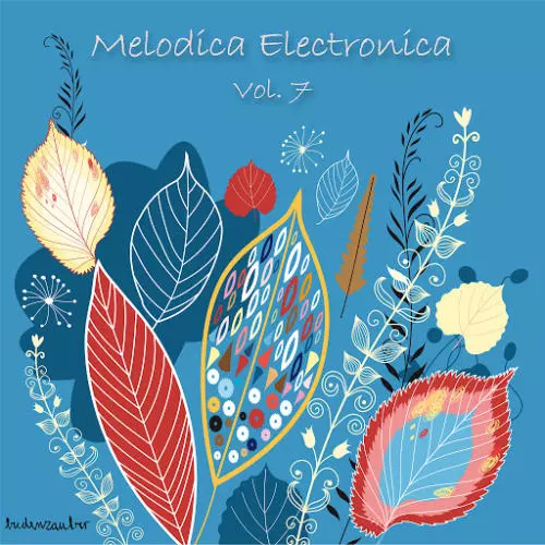 image cover: Various Artists - Melodica Electronica, Vol. 7 / Budenzauber