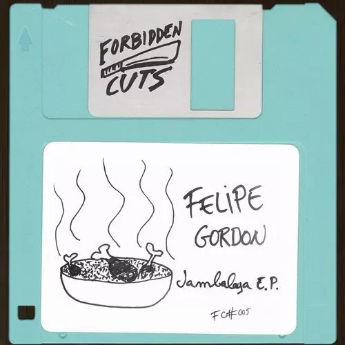 image cover: Felipe Gordon - Jambalaya EP / Forbidden Cuts