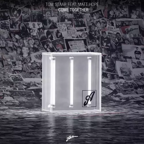image cover: Tom Staar, Matt Hope - Come Together / Axtone Records