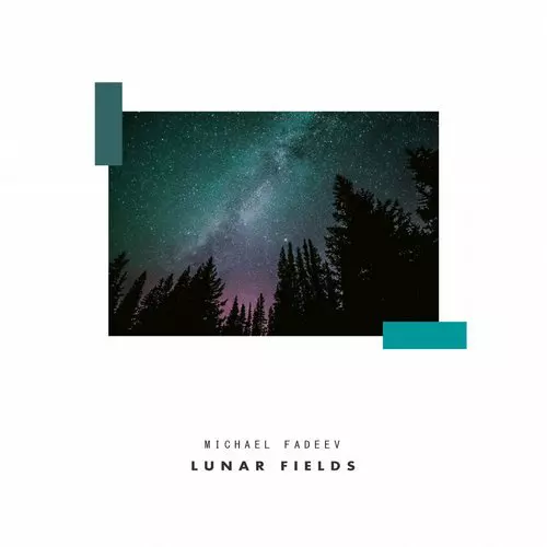 image cover: Michael Fadeev - Lunar Fields