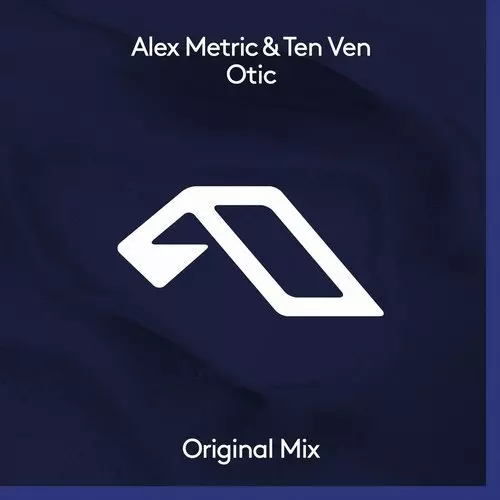 image cover: Alex Metric, Ten Ven - Otic / Anjunadeep