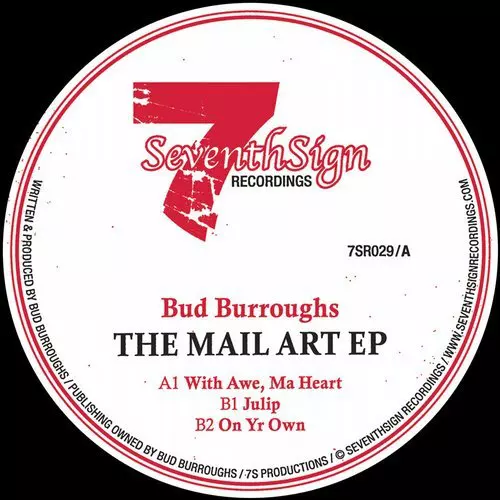 image cover: Bud Burroughs - The Mail Art EP / 7SR029