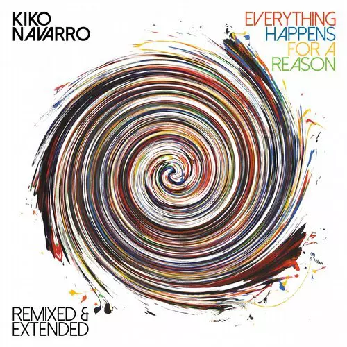 image cover: Kiko Navarro - Everything Happens For A Reason - Remixed & Extended / BBE397ADGB