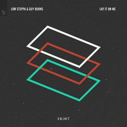 image cover: Low Steppa, Guy Burns - Lay It On Me / ARSBJKT151``