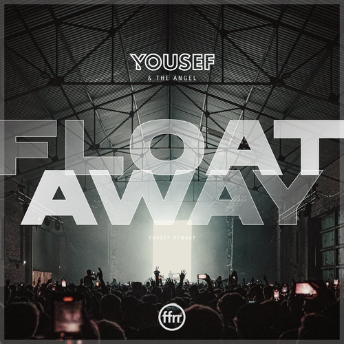 image cover: Yousef, The Angel - Float Away (Yousef Extended Remake) / 190296615702