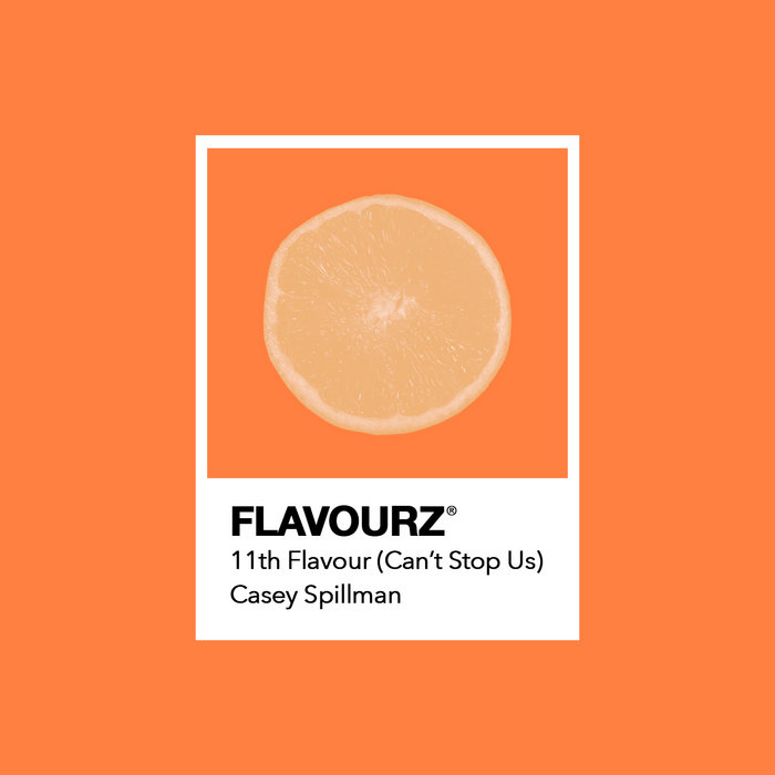 image cover: Casey Spillman - 11th Flavour (Can't Stop Us)