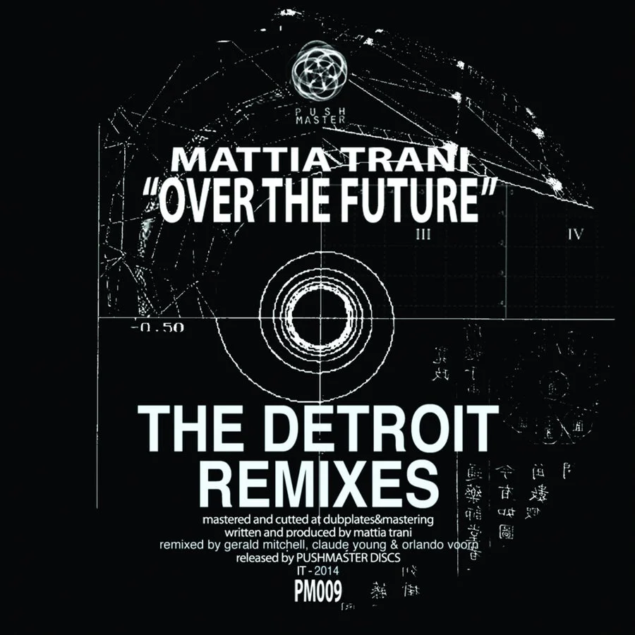 image cover: Mattia Trani - Over the future The Detroit remixes EP on Pushmaster Discs